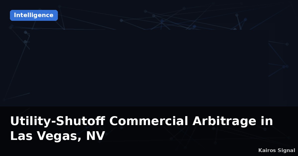 Utility-Shutoff Commercial Arbitrage in Las Vegas, NV
